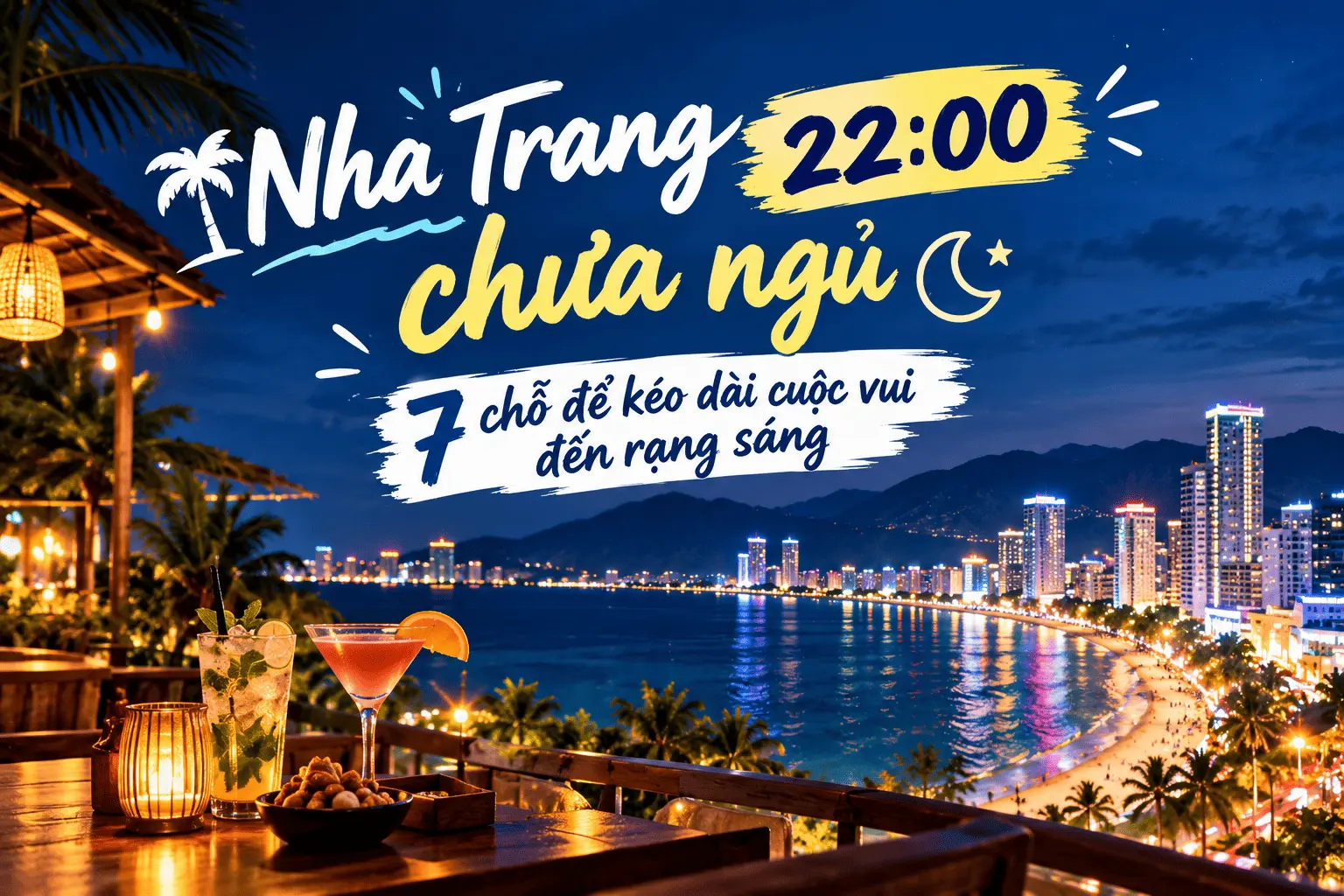 晚上10点的芽庄还没睡：7个可以一路玩到凌晨的地方